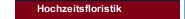 Hochzeitsfloristik