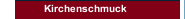 Kirchenschmuck
